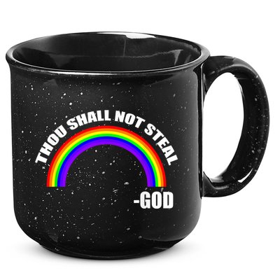 Thou Shall Not Steal Gods Rainbow 15oz Campfire Ceramic Mug