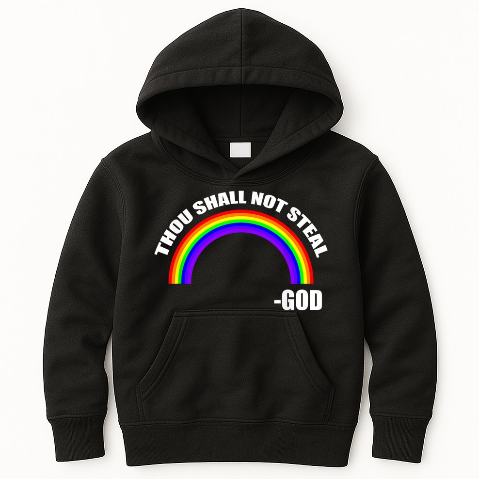 Thou Shall Not Steal Gods Rainbow Kids Hoodie