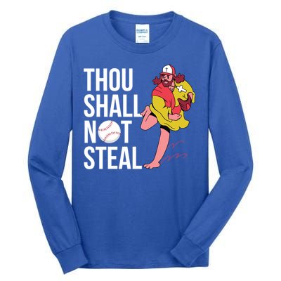 Thou Shall Not Steal Baseball Gift Tall Long Sleeve T-Shirt