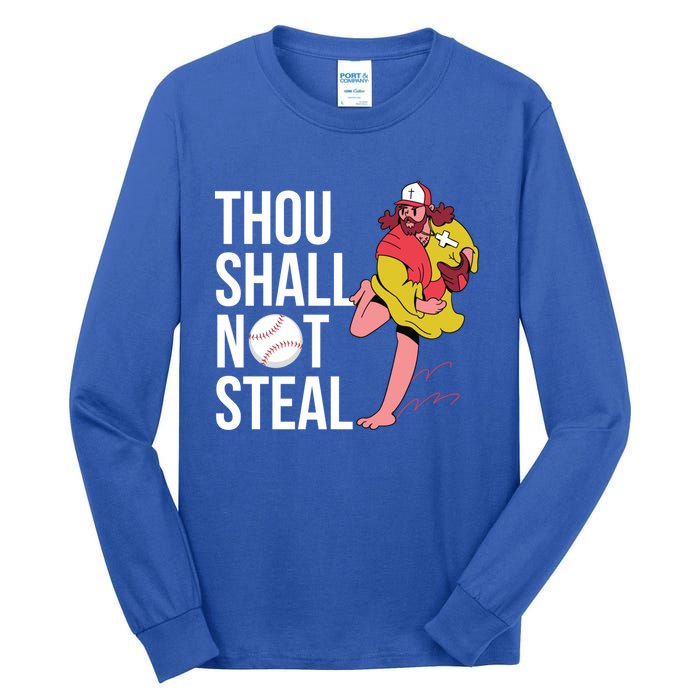 Thou Shall Not Steal Baseball Gift Tall Long Sleeve T-Shirt