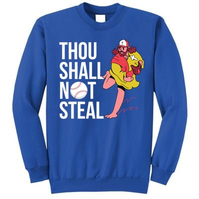 Thou Shall Not Steal Baseball Gift Tall Sweatshirt