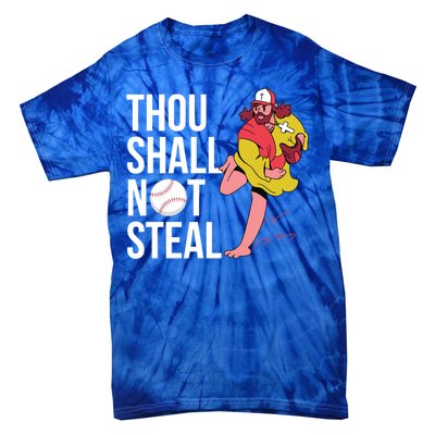 Thou Shall Not Steal Baseball Gift Tie-Dye T-Shirt