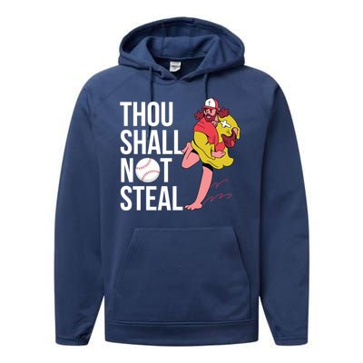 Thou Shall Not Steal Baseball Gift Performance Fleece Hoodie