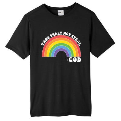 Thou Shall Not Steal Exodus 20:15 Rainbow Shalt Not Steal Gift Tall Fusion ChromaSoft Performance T-Shirt