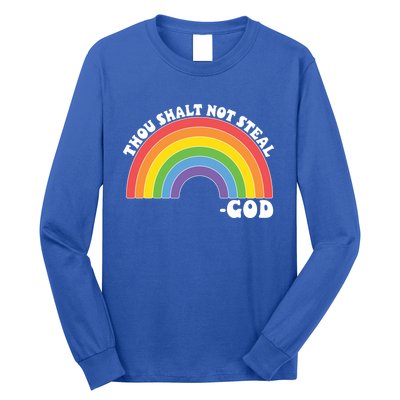 Thou Shall Not Steal Exodus 20:15 Rainbow Shalt Not Steal Gift Long Sleeve Shirt