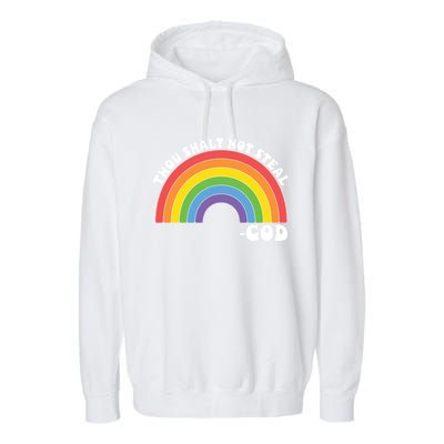 Thou Shall Not Steal Exodus 20:15 Rainbow Shalt Not Steal Gift Garment-Dyed Fleece Hoodie