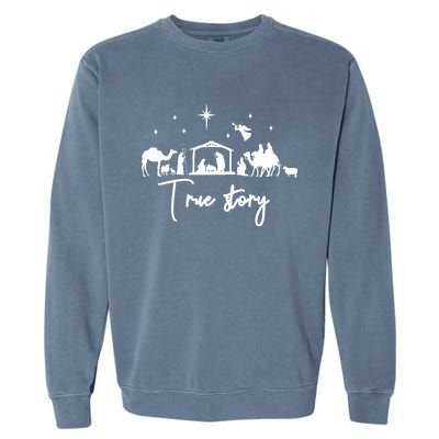 True Story Nativity Christmas Baby Jesus Manger Garment-Dyed Sweatshirt