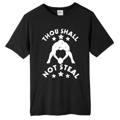 Thou Shall Not Steal Funny Baseball Softball Catcher Gift Tall Fusion ChromaSoft Performance T-Shirt