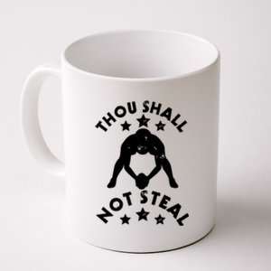 Thou Shall Not Steal Funny Baseball Softball Catcher Gift Coffee Mug