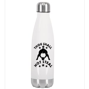 Thou Shall Not Steal Funny Baseball Softball Catcher Gift Stainless Steel Insulated Water Bottle