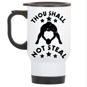 Thou Shall Not Steal Funny Baseball Softball Catcher Gift Stainless Steel Travel Mug