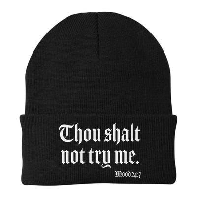 Thou Shalt Not Try Me Mood 24 7 Beanie