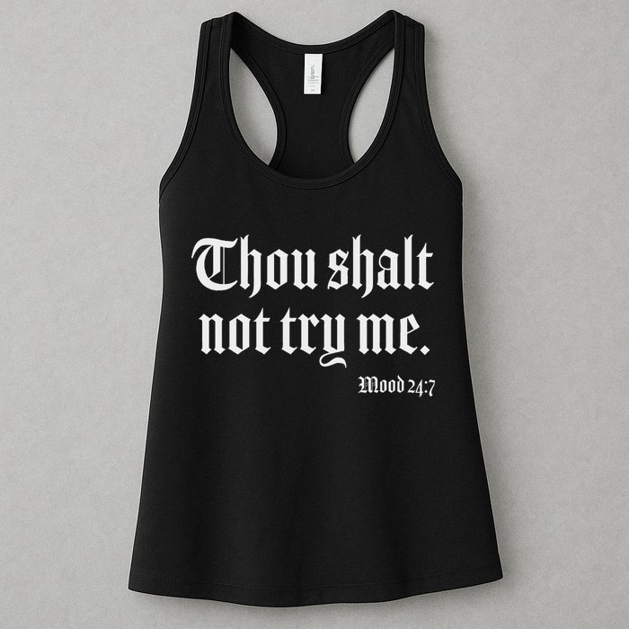 Thou Shalt Not Try Me Mood 24 7 Womens Tank Top