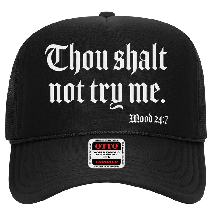 Thou Shalt Not Try Me Mood 24 7 Hat