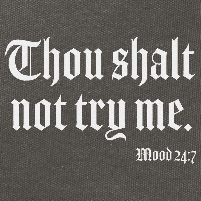 Thou Shalt Not Try Me Mood 24 7 Cotton Canvas Backpack
