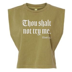 Thou Shalt Not Try Me Mood 24 7 Garment-Dyed Women's Muscle Tee