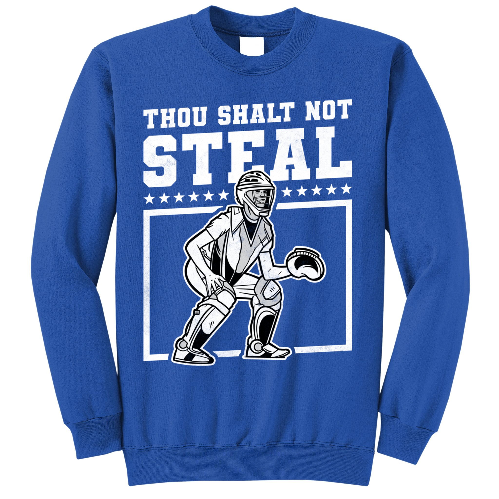 Thou Shalt Not Steal Baseball Cool Gift Sweatshirt