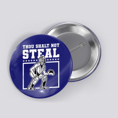 Thou Shalt Not Steal Baseball Cool Gift Button
