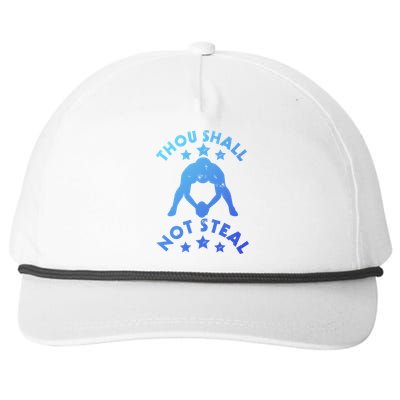 Thou Shall Not Steal Funny Baseball Softball Catcher Great Gift Snapback Five-Panel Rope Hat