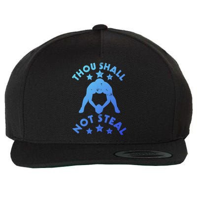 Thou Shall Not Steal Funny Baseball Softball Catcher Great Gift Wool Snapback Cap