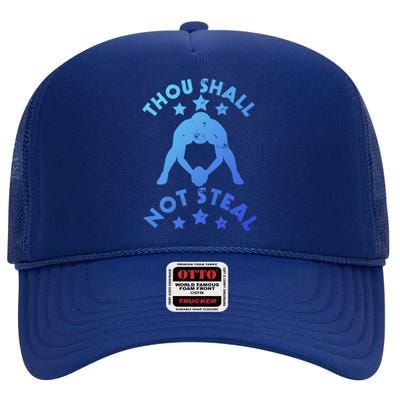 Thou Shall Not Steal Funny Baseball Softball Catcher Great Gift High Crown Mesh Back Trucker Hat