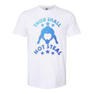 Thou Shall Not Steal Funny Baseball Softball Catcher Great Gift Softstyle CVC T-Shirt