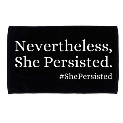 That Says Nevertheless She Persisted Microfiber Hand Towel