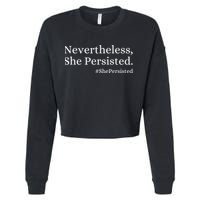 That Says Nevertheless She Persisted Cropped Pullover Crew