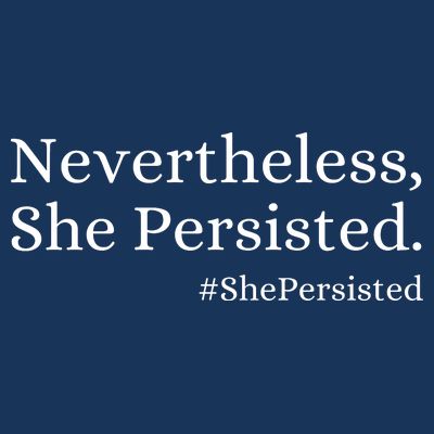 That Says Nevertheless She Persisted T-Shirt