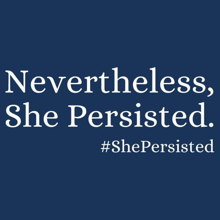 That Says Nevertheless She Persisted T-Shirt