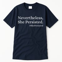 That Says Nevertheless She Persisted Tall T-Shirt