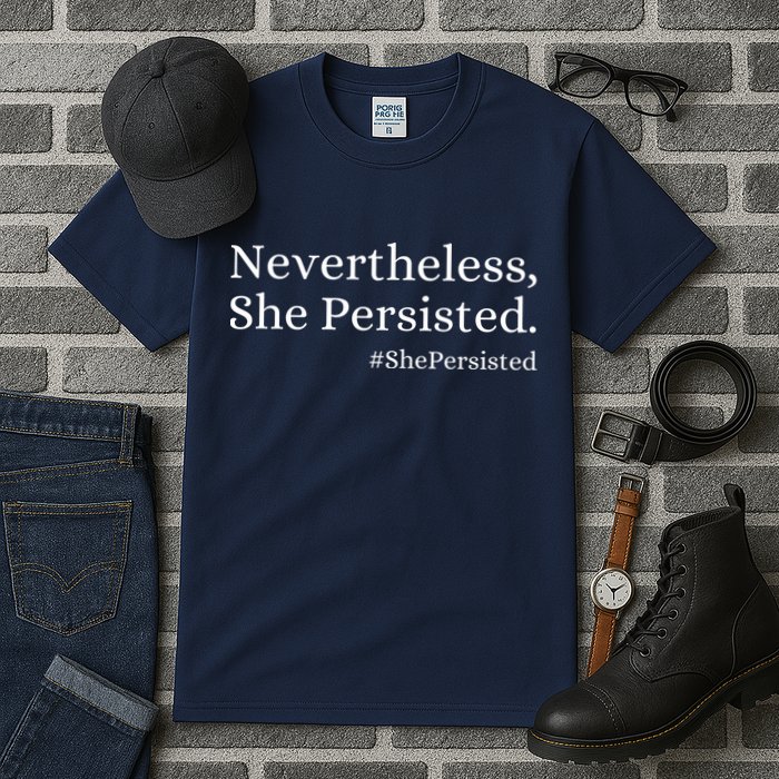 That Says Nevertheless She Persisted Tall T-Shirt