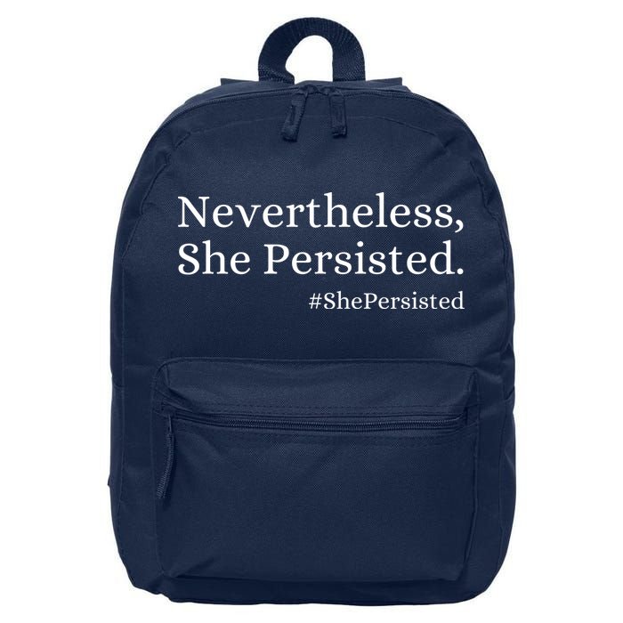 That Says Nevertheless She Persisted 16 in Basic Backpack
