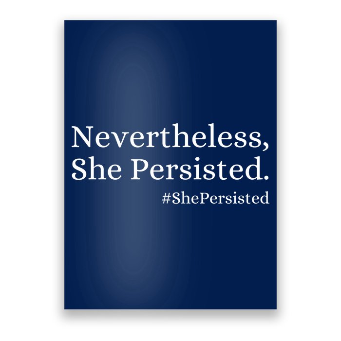 That Says Nevertheless She Persisted Poster