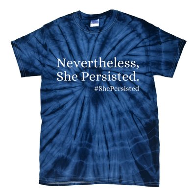 That Says Nevertheless She Persisted Tie-Dye T-Shirt
