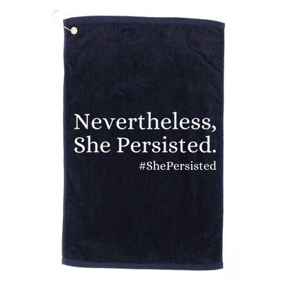 That Says Nevertheless She Persisted Golf Towel