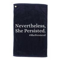 That Says Nevertheless She Persisted Golf Towel