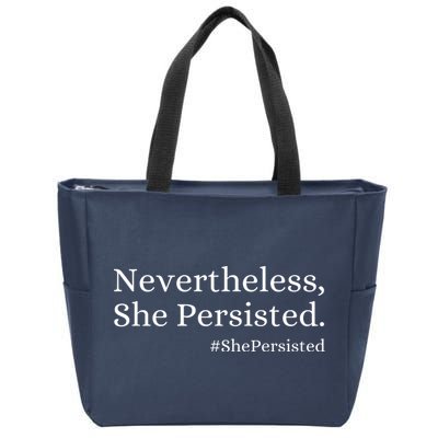 That Says Nevertheless She Persisted Zip Tote Bag