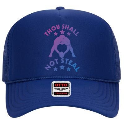 Thou Shall Not Steal Funny Baseball Softball Catcher Great Gift High Crown Mesh Back Trucker Hat