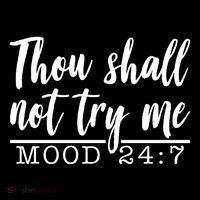 Thou Shall Not Try Me Mood 247 Funny Cooling Performance Long Sleeve Crew