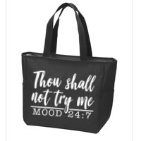 Thou Shall Not Try Me Mood 247 Funny Zip Tote Bag