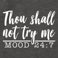 Thou Shall Not Try Me Mood 247 Funny Vector Backpack