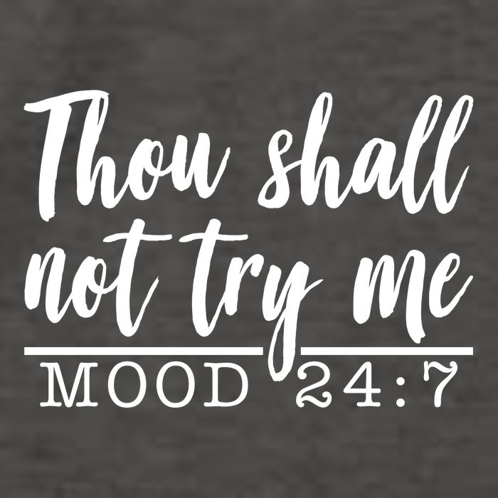 Thou Shall Not Try Me Mood 247 Funny Vector Backpack