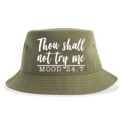 Thou Shall Not Try Me Mood 247 Funny Sustainable Bucket Hat