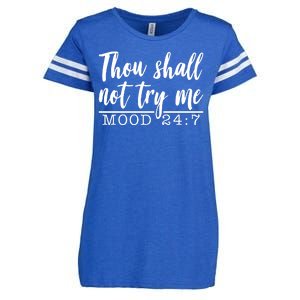 Thou Shall Not Try Me Mood 247 Funny Enza Ladies Jersey Football T-Shirt