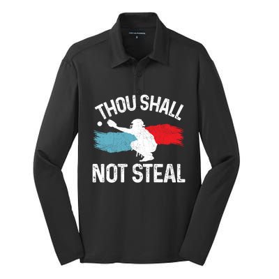 Thou Shall Not Steal Funny Softball Baseball Catcher Gift Funny Gift Silk Touch Performance Long Sleeve Polo