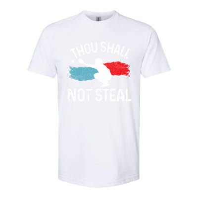 Thou Shall Not Steal Funny Softball Baseball Catcher Gift Funny Gift Softstyle CVC T-Shirt