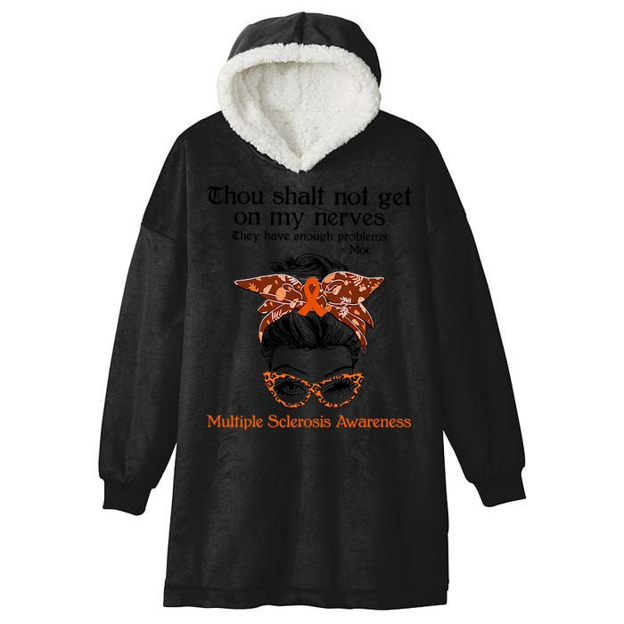 Thou Shalt Not Get On My Nerves Multiple Sclerosis Awareness Messy Bun MS Hooded Wearable Blanket