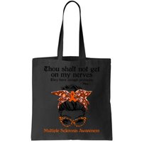 Thou Shalt Not Get On My Nerves Multiple Sclerosis Awareness Messy Bun MS Bag