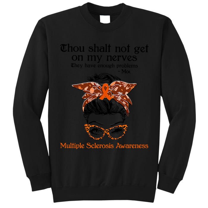 Thou Shalt Not Get On My Nerves Multiple Sclerosis Awareness Messy Bun MS Tall Sweatshirt
